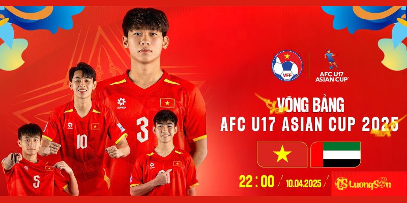 Đội hình dự kiến U17 Việt Nam vs U17 UAE tại luongsontv